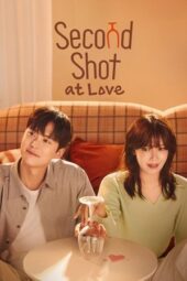 Second Shot At Love (2025) Second Shot At Love (2025)