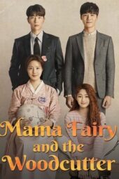 Mama Fairy and the Woodcutter (2018) Mama Fairy and the Woodcutter (2018)